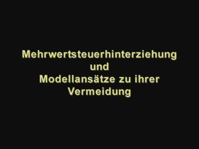 Mehrwertsteuerhinterziehung und Modellansätze ihrer Vermeidung